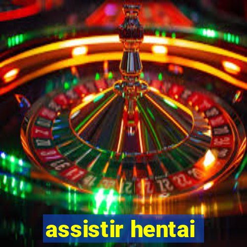 assistir hentai